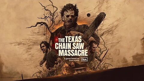 LIVESTREAM The Texas Chain Saw Massacre asymmetrical multiplayer