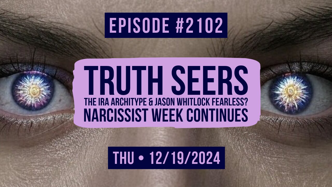 Owen Benjamin | #2102 Truth Seers, The Ira Architype & Jason Whitlock Fearless? Narcissist Week Continues