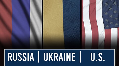 Russia, Ukraine, and U.S.