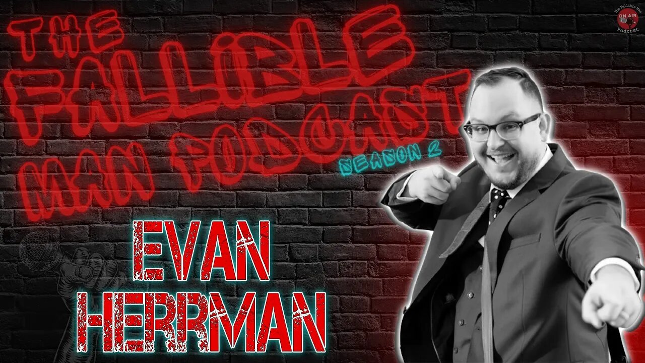 Fatherhood, Family and Faith with Evan Herrman