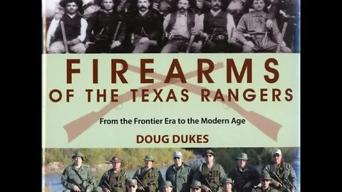 A Book Review: Firearms of the Texas Rangers: From the Frontier Era to the Modern Age