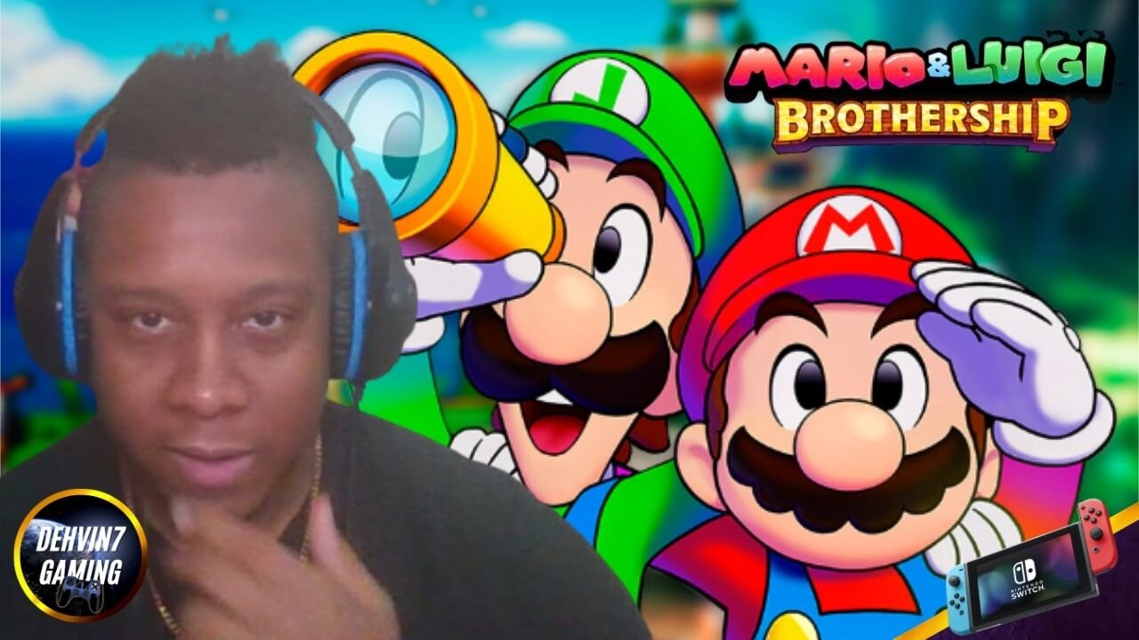 Dehvin Reacts to Mario & Luigi: Brothership