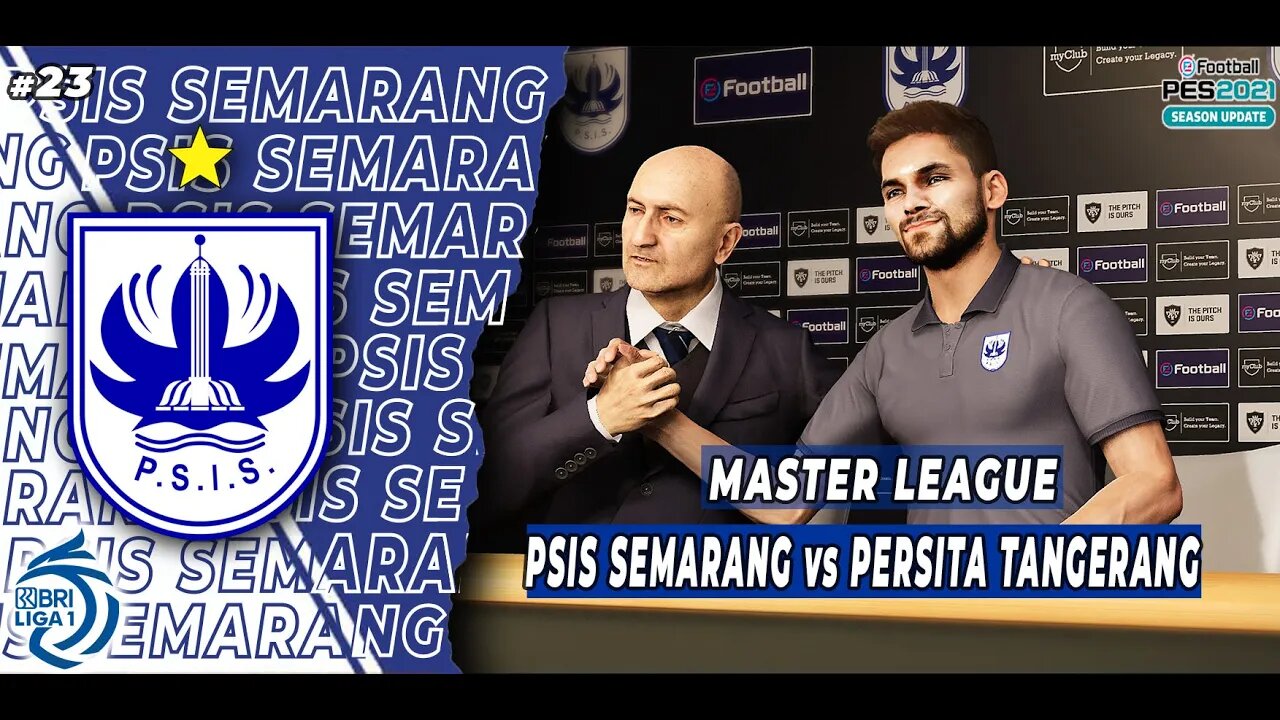 PES 2021 Master League - WELCOME TO PSIS SEMARANG SANDY WALSH #23