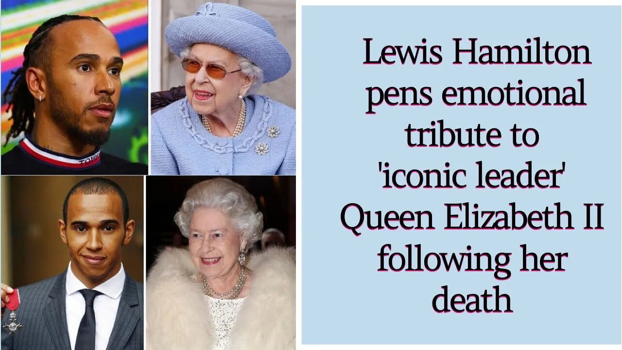 Lewis Hamilton pens emotional tribute to 'iconic leader' Queen Elizabeth II following her death