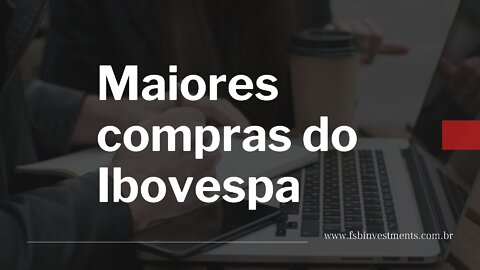 Projeto de estudo das maiores compras da bolsa