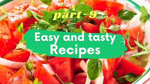 Easy and tasty recipe||Part-9