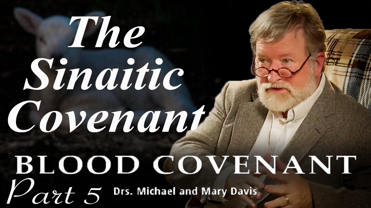 The Sinaitic Covenant; Blood Covenant Part 5