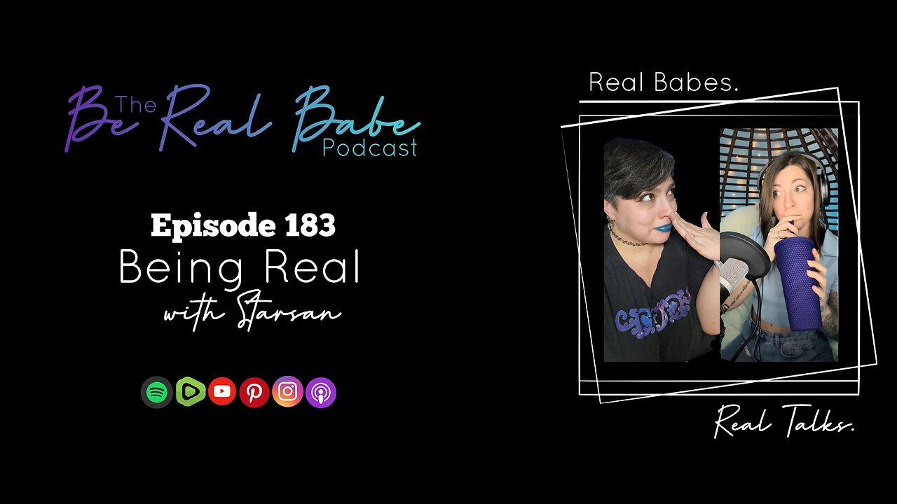 Episode 183 Being Real with Starsan