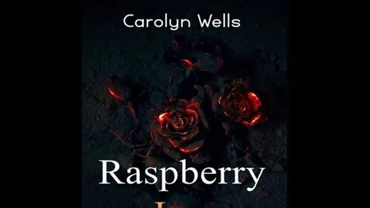 Raspberry Jam by Carolyn Wells - Audiobook