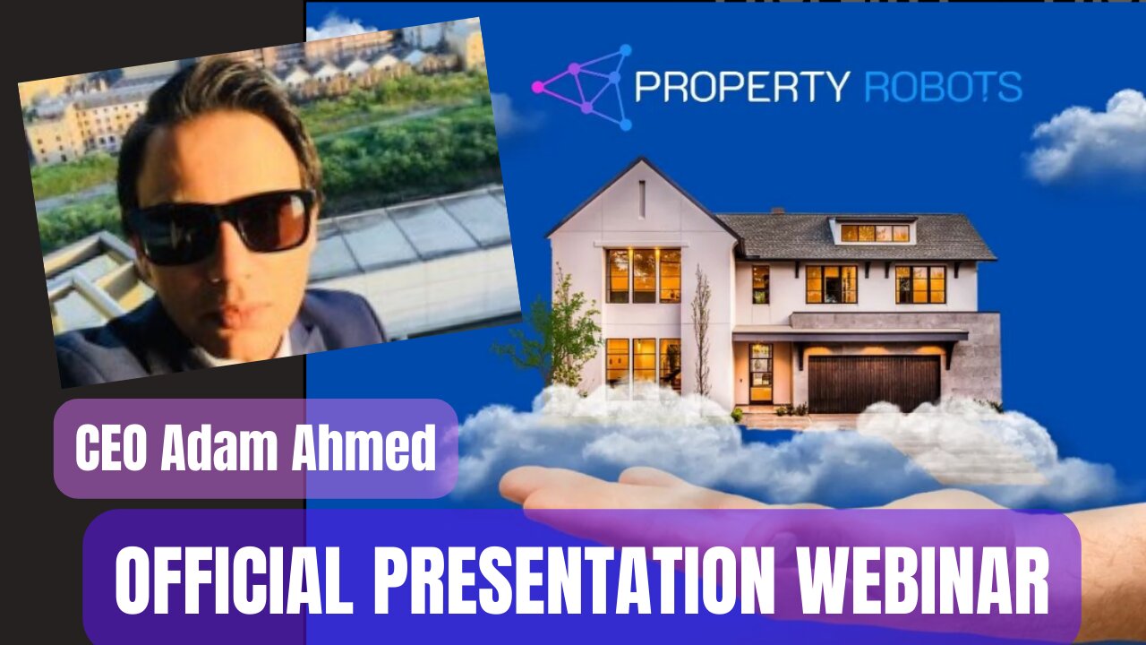 Camhirst Property Robots Official Presentation Webinar 2024