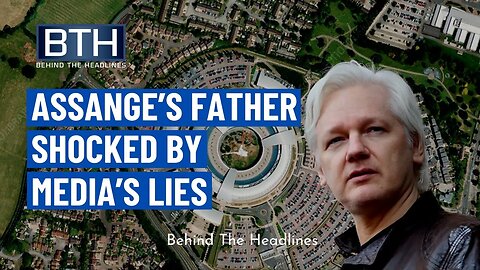 Assange’s Father “Shocked” by Media’s Lies