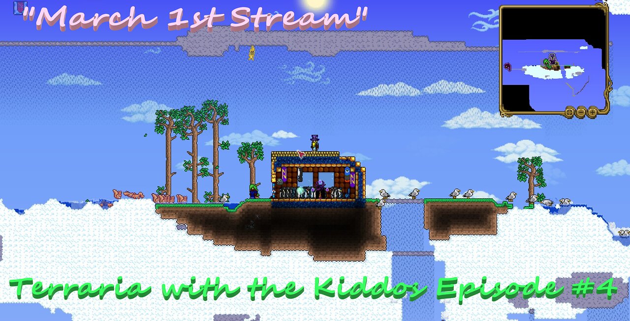 Terraria with the Kiddos Episode #4 1st of March Stream