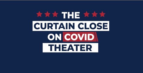 The Curtain Close on COVID Theater