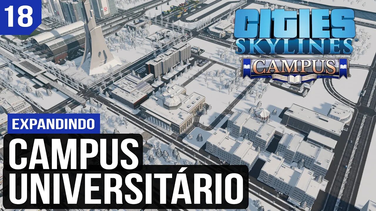 Cities: Skylines - Expandindo o Campus Universitário - Frio de Janeiro 18