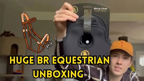 HUGE BR EQUESTRIAN TACK UNBOXING |