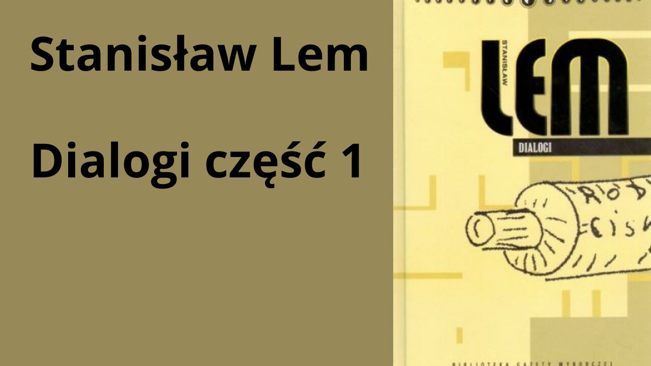 Stanisław Lem Dialogi część 1