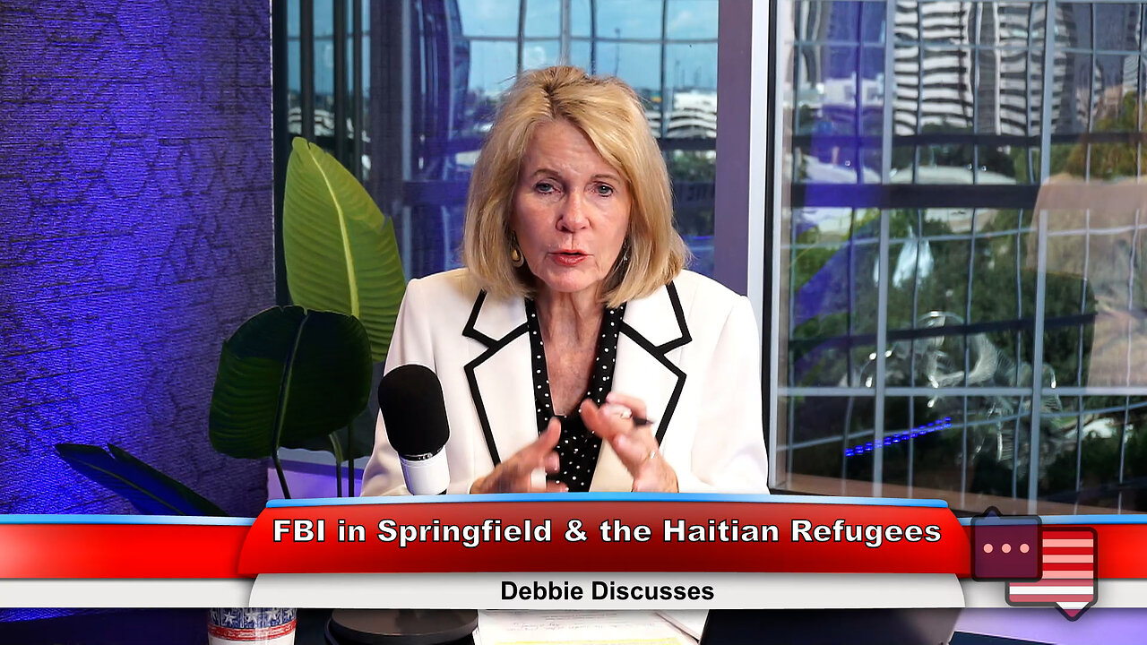 FBI in Springfield & the Haitian Refugees | Debbie Discusses 9.17.24