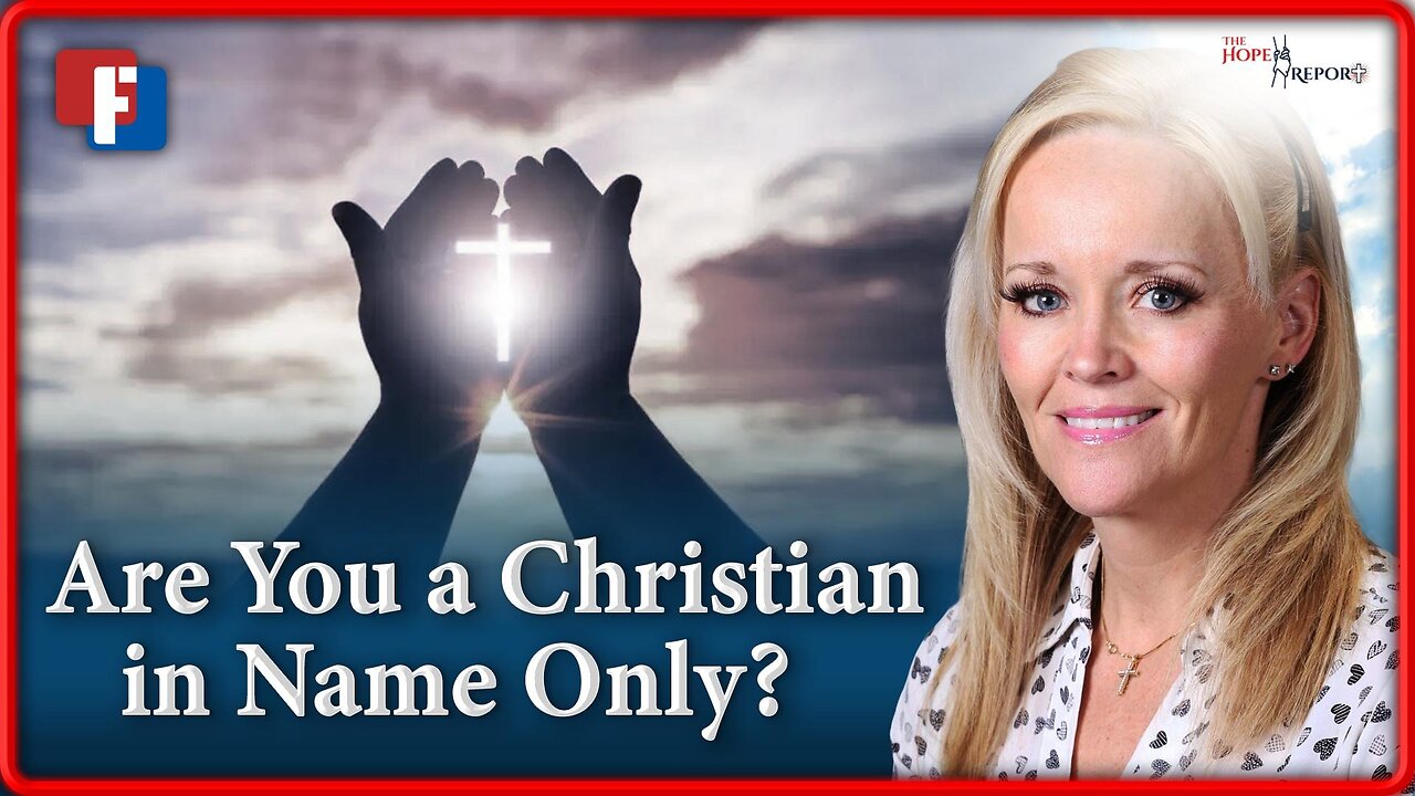 The Hope Report With Melissa Huray Are You a Christian in Name Only - or a True Believer? | 17 September 2024