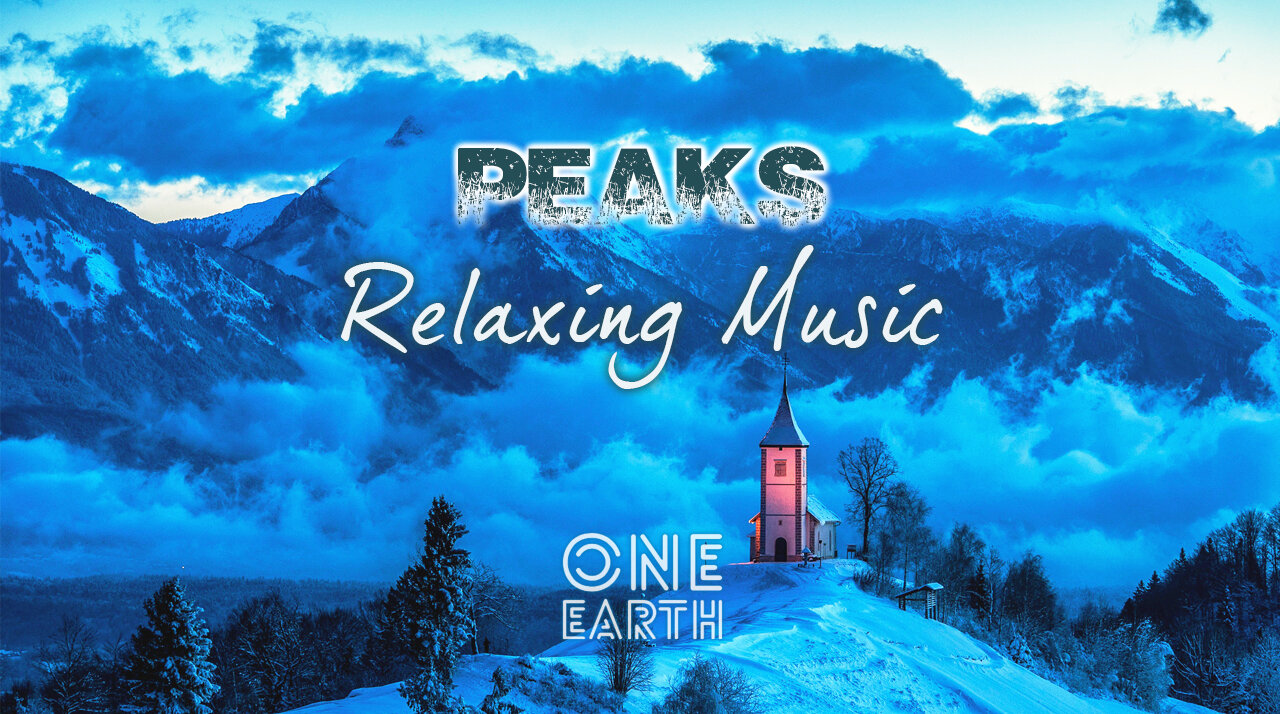 Relaxing Smooth, Soothing, Calming, Soft Piano music [PEAKS - One Earth]