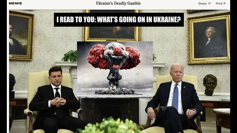 I Read to You: If You Don't Understand the Ukrainian Russian Conflict, Start Here