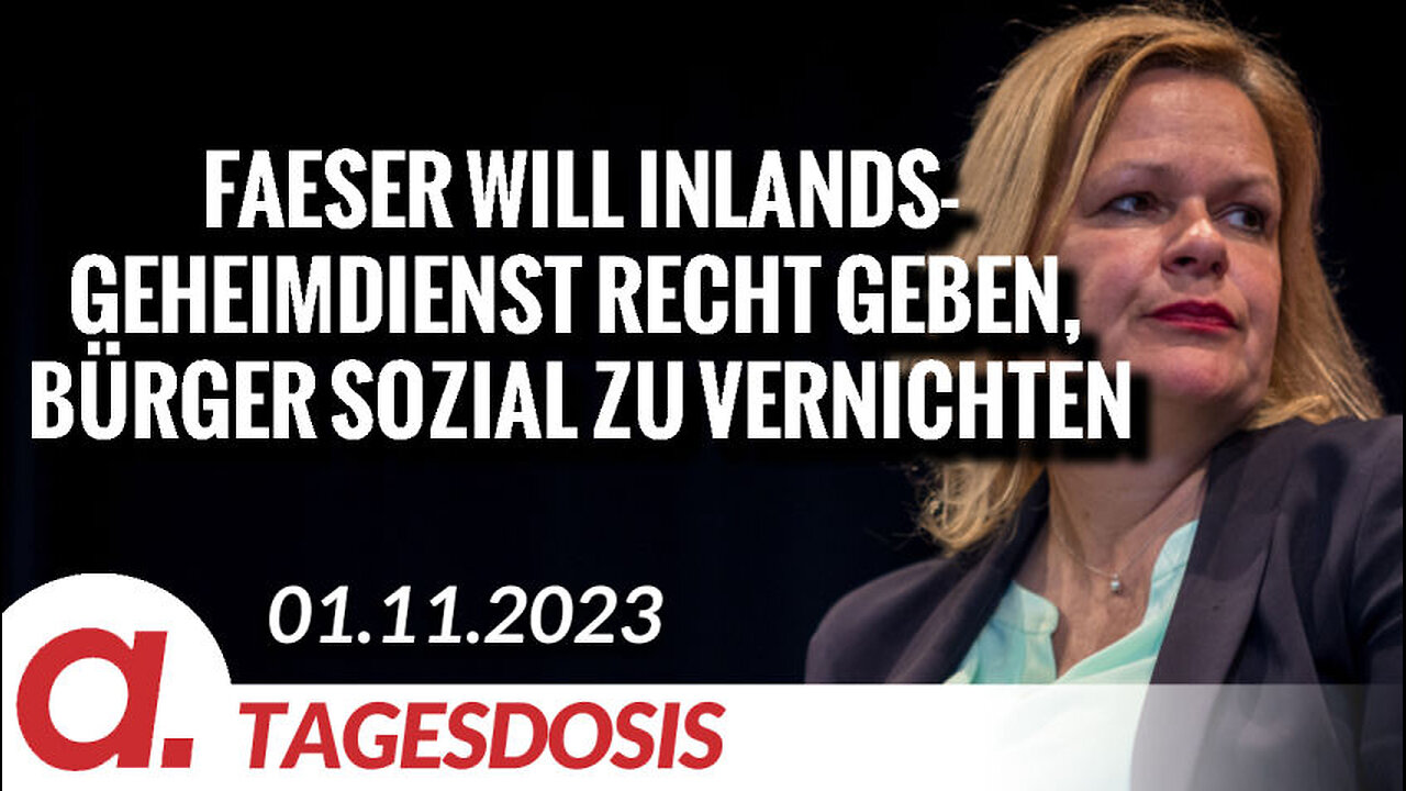 Faeser will Inlandsgeheimdienst das Recht geben, Bürger sozial zu vernichten | Von Norbert Häring