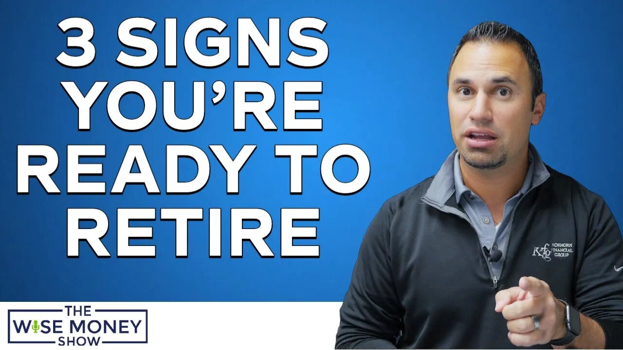 3 Signs You're Ready To Retire