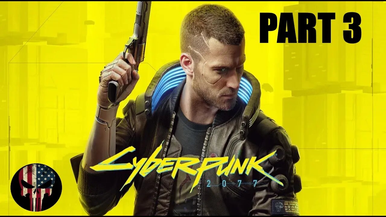 Let's Play Cyberpunk 2077 Part 3