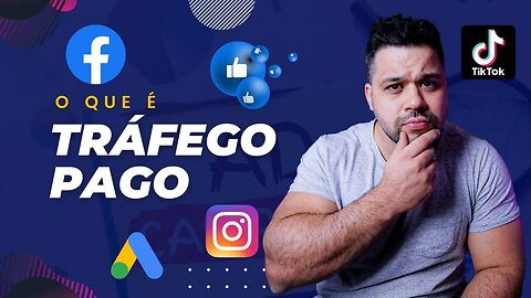 O Que é Tráfego Pago? Saiba Tudo o Que Você Precisa Saber Sobre Tráfego Pago!