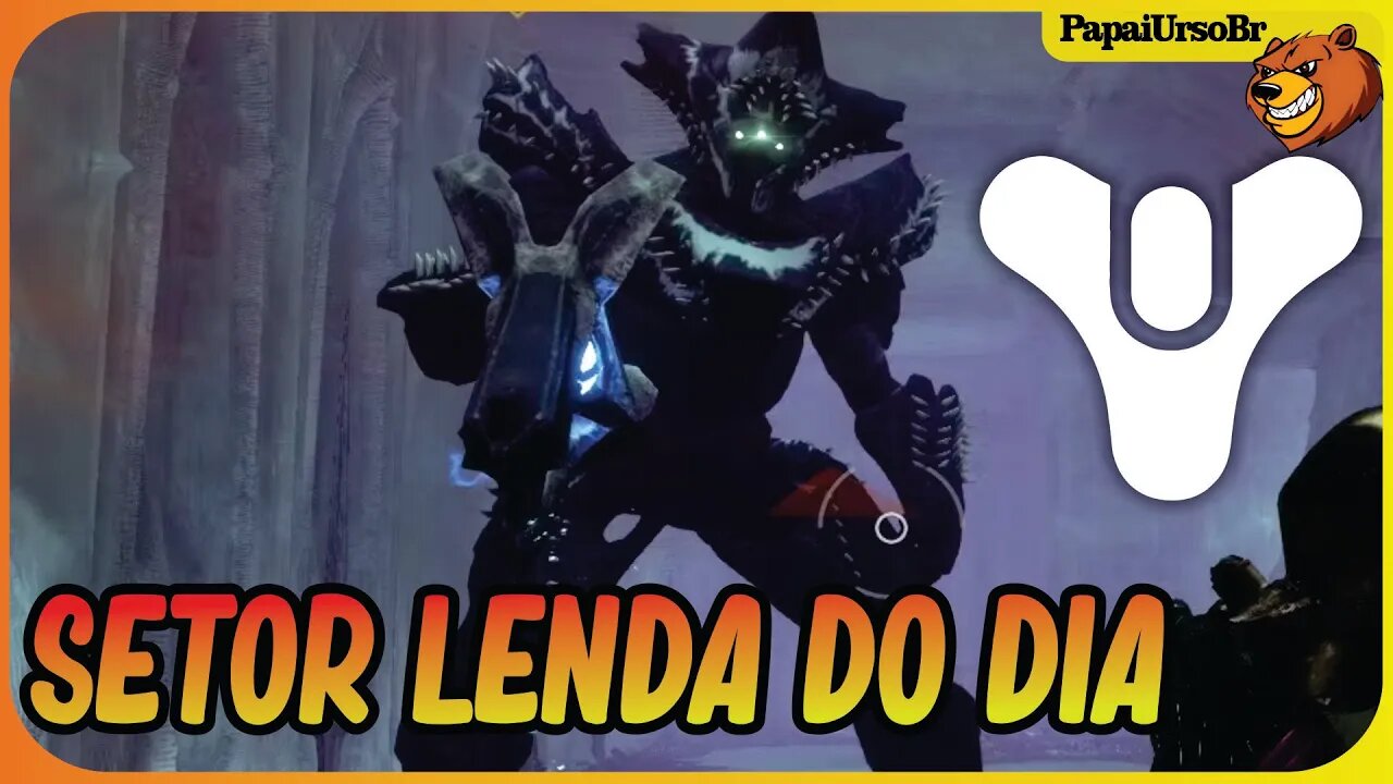 DESTINY 2 │ SETOR LENDA DO DIA MUNDO DE SAVATHUN 13/09/2023