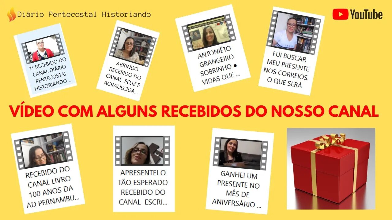 ALGUNS DOS MIMOS ENVIADOS PELOS INSCRITOS DIÁRIO PENTECOSTAL HISTORIANDO AGOSTO DE 2023