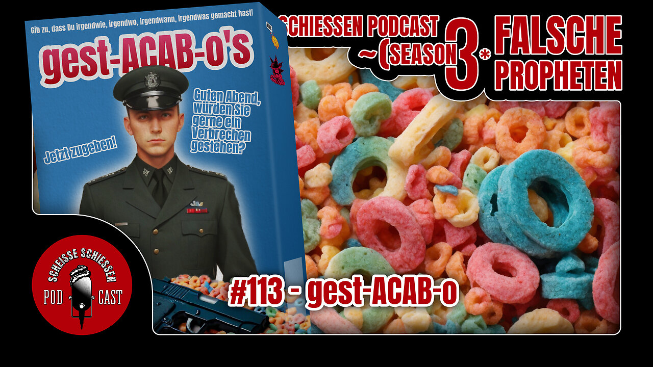 Scheisse Schiessen Podcast #113 - gest-ACAB-o