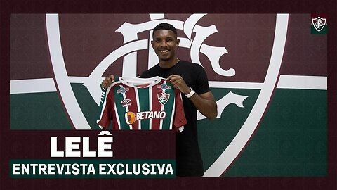 LELÊ: "É UM SONHO JOGAR NUM CLUBE ENORME COMO O FLUMINENSE"