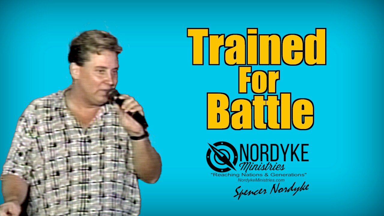 Trained for Battle - Spencer Nordyke