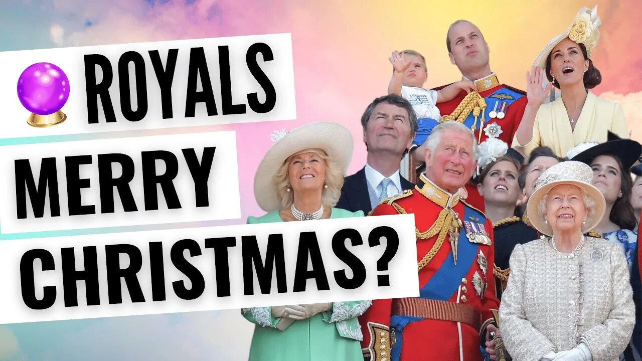 Royal Family Christmas 2021 Psychic Reading