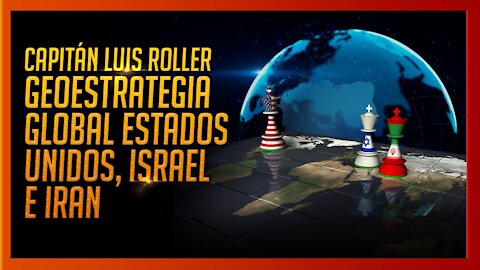 GEOESTRATEGIA GLOBAL ESTADOS UNIDOS , ISRAEL, CHINA Y IRAN.