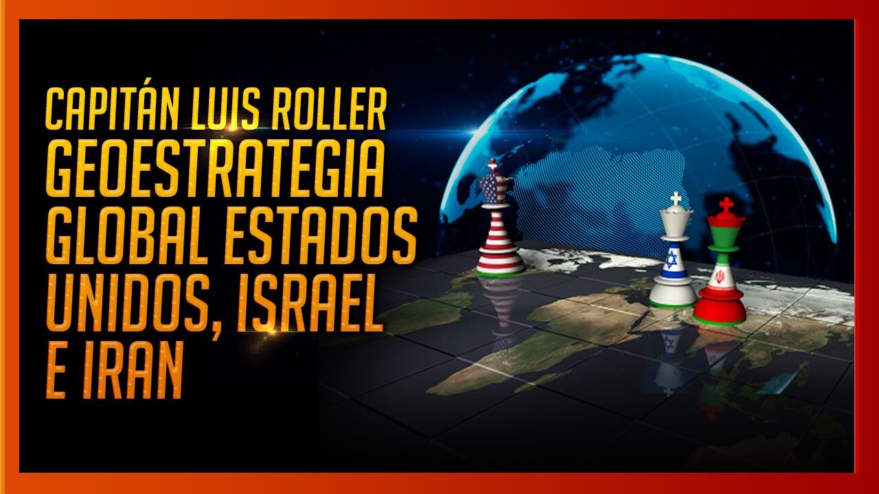 GEOESTRATEGIA GLOBAL ESTADOS UNIDOS , ISRAEL, CHINA Y IRAN.