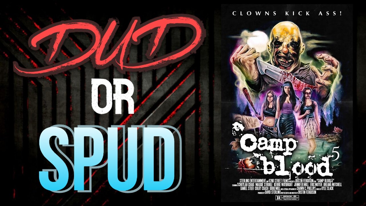 DUD or SPUD - Camp Blood 5