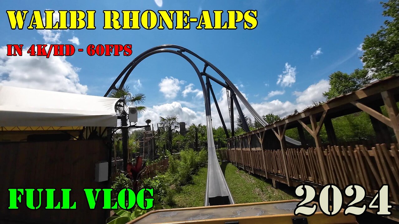 Walibi Rhone-Alpes Vlog 2024 [4K/HD - 60 FPS]