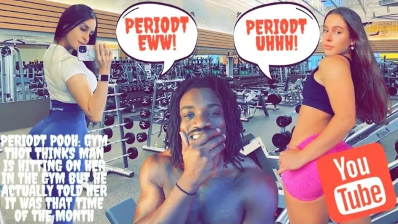Periodt: Gym THOT Thinks Man Is Hitting On Her But He Actually Told Her It's That Time of The Month