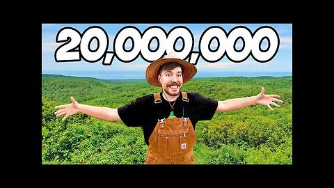 Planting 20,000,000 Trees, My Biggest Project Ever!