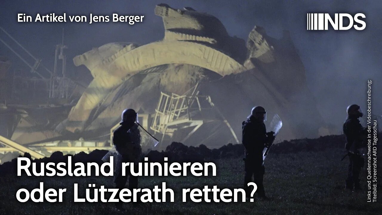 Russland ruinieren oder Lützerath retten? | Jens Berger | NDS-Podcast