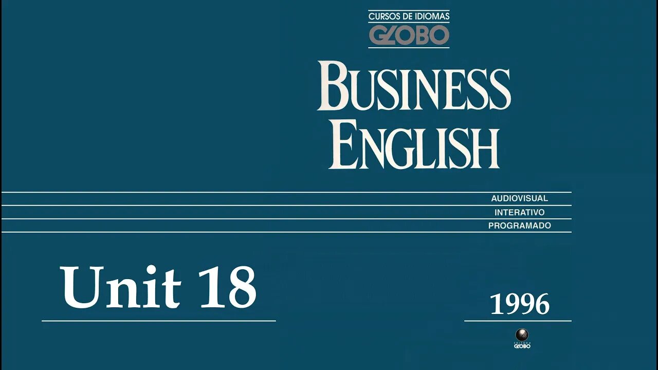 Curso de Idiomas Globo - Business English (1996) - Unit 18