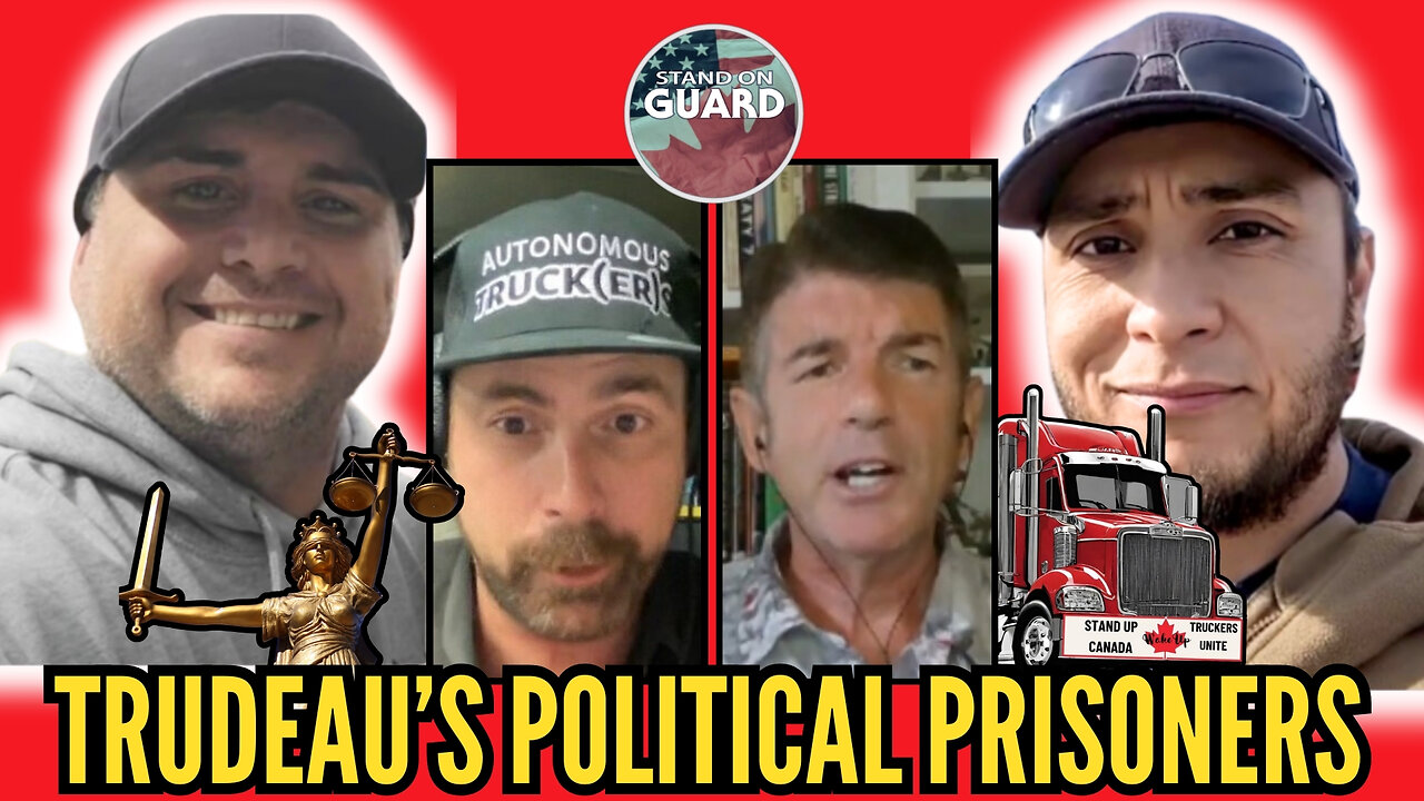 "Gitmo North & Malicious Prosecution": Trucker Gord Magill on Coutts 2 Prisoners | Stand on Guard