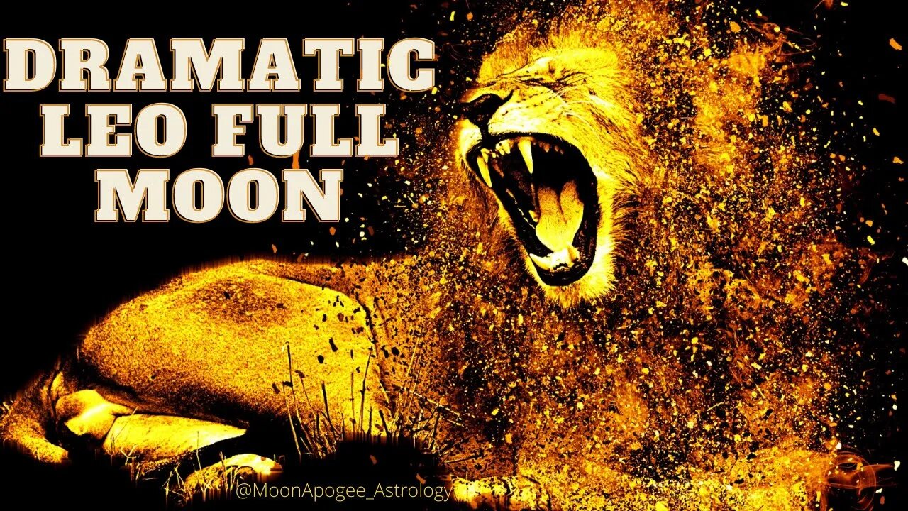 Dramatic Leo Full Moon