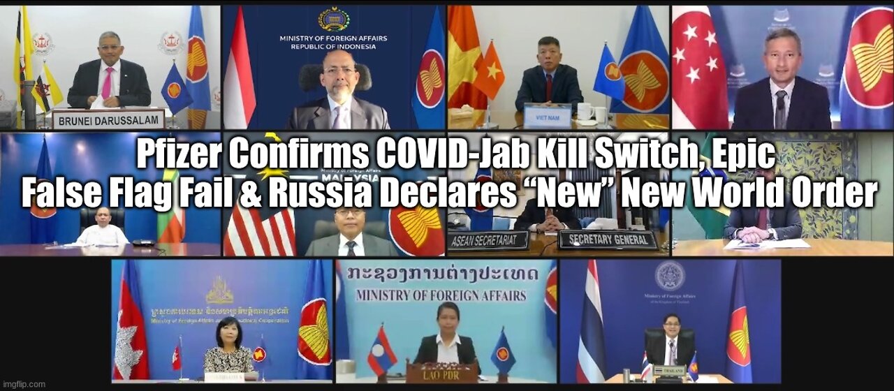 Pfizer Confirms COVID-Jab Kill Switch, Epic False Flag Fail & Russia Declares “New” New World Order