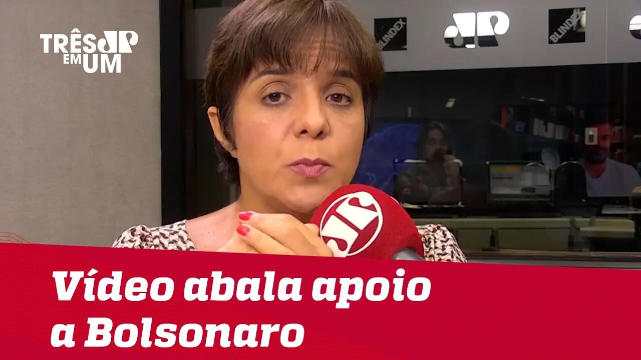 #VeraMagalhães: Vídeo abala apoio a Bolsonaro no campo conservador