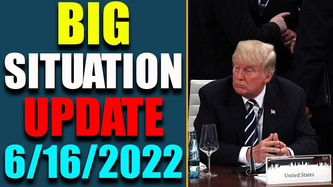 BIG SITUATION OF TODAY VIA RESTORED REPUBLIC & JUDY BYINGTON UPDATE AS OF JUNE 16, 2022 - TRUMP NEWS