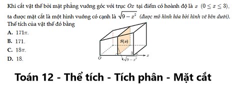 THPT Lê Thánh Tông: Khi cắt vật thể bởi mặt phẳng vuông góc với trục Ox tại điểm có hoành độ là x