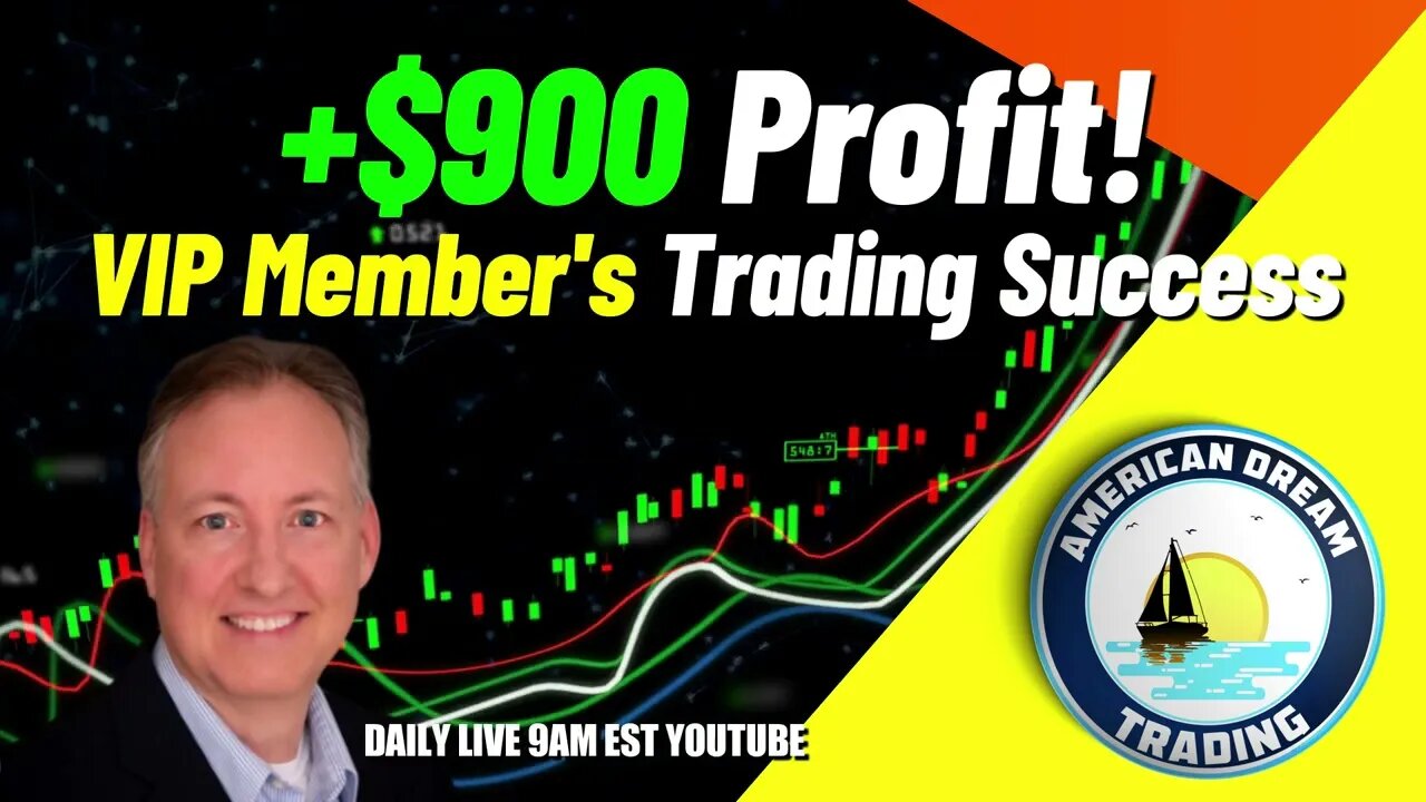 +$900 Profit - VIP Member's Day Trading Success