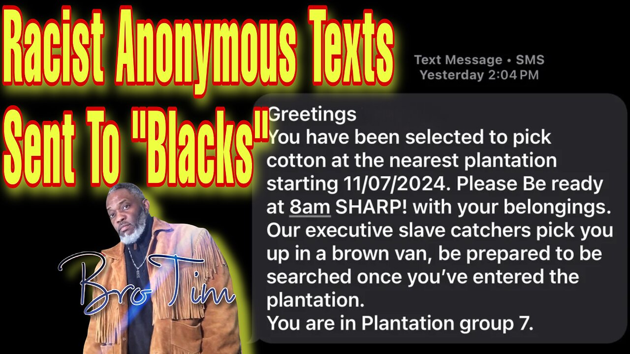 Racist Anonymous Texts Sent To “Blacks”